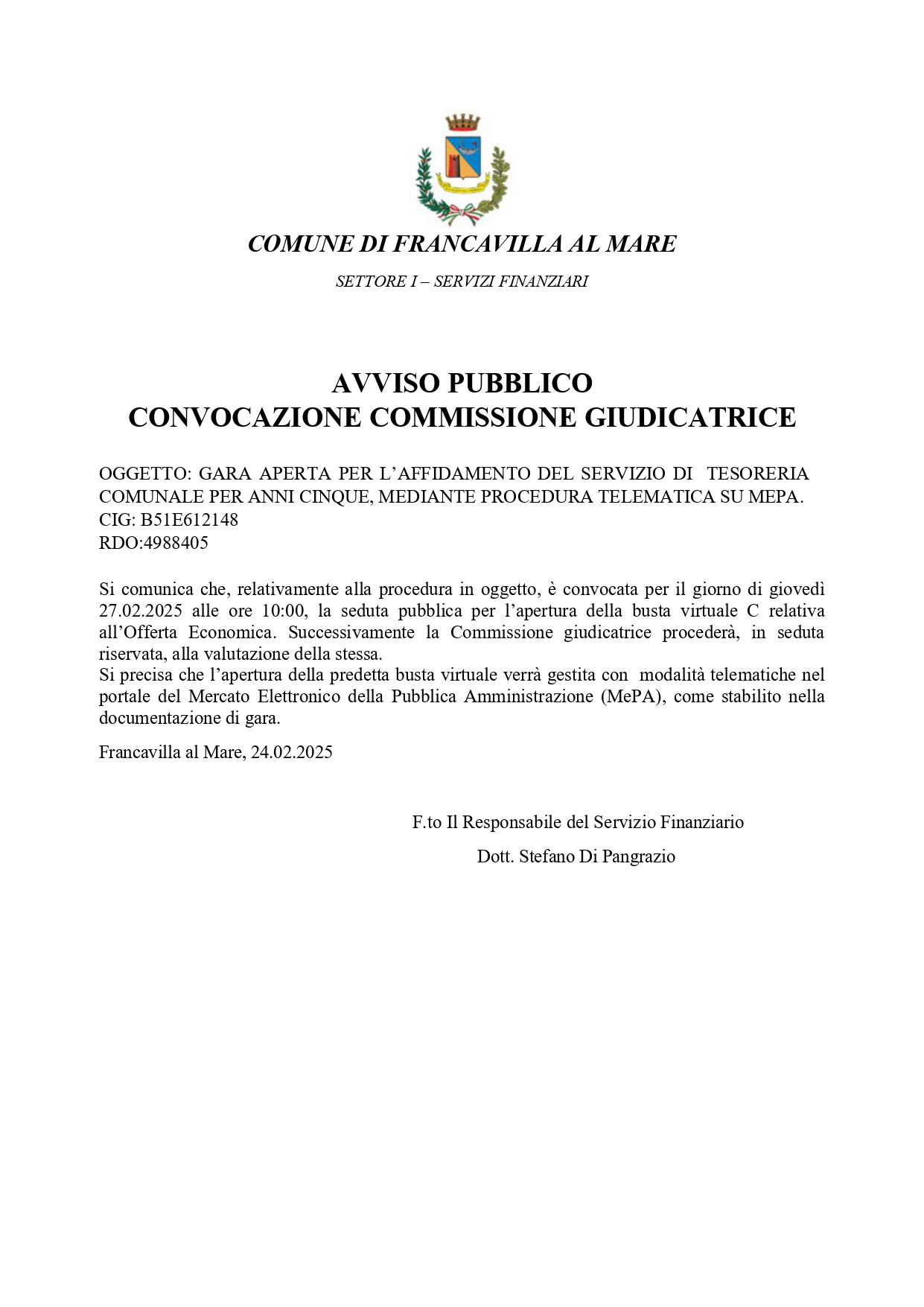 Avviso pubblico - Concocazione commissione giudicatrice. GARA APERTA PER L’AFFIDAMENTO DEL SERVIZIO DI TESORERIA COMUNALE PER ANNI CINQUE, MEDIANTE PROCEDURA TELEMATICA SU MEPA. CIG: B51E612148.-